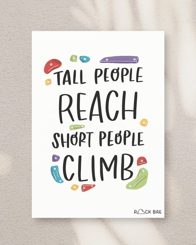 Tall People Reach, Short People Climb