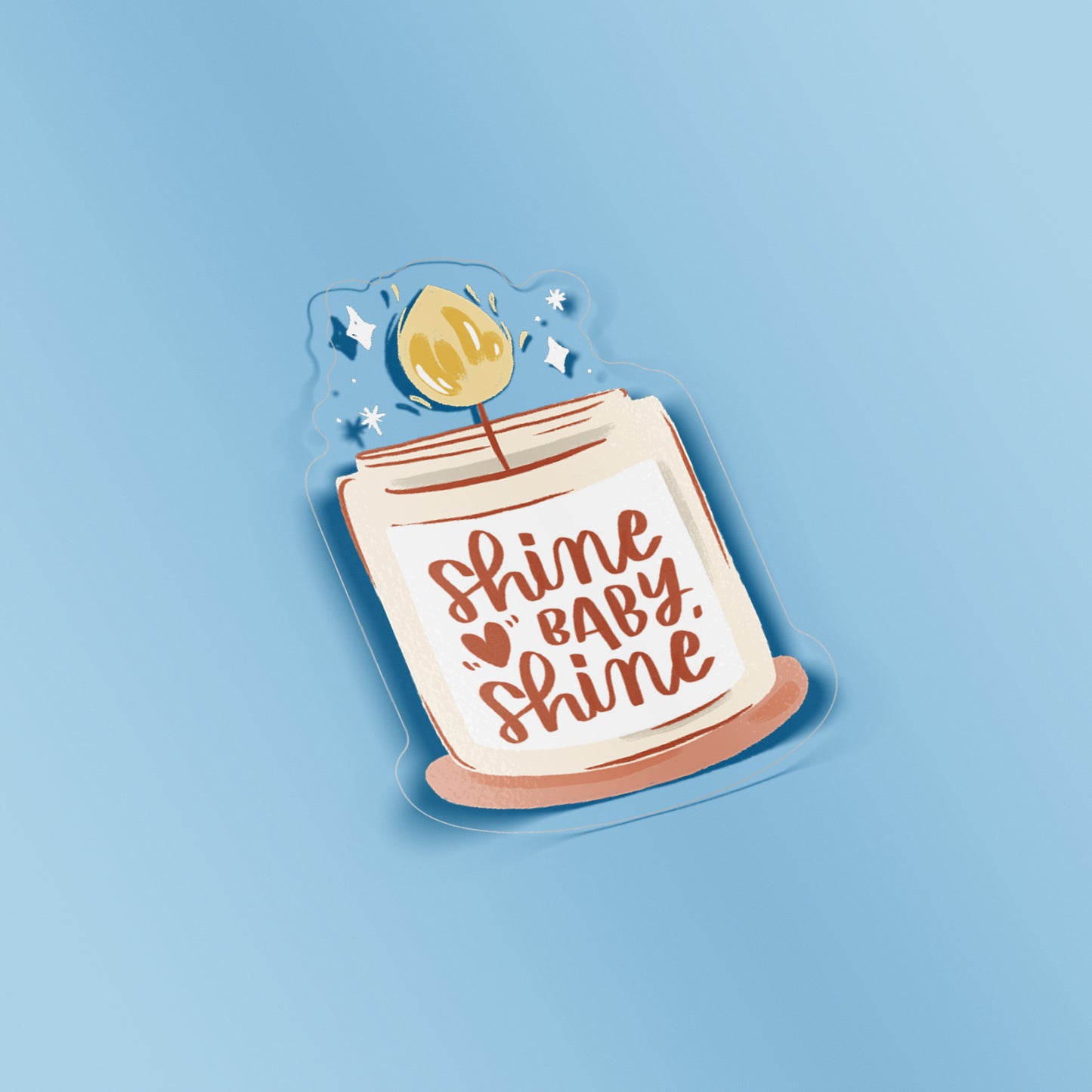 Shine Baby Shine Clear Sticker