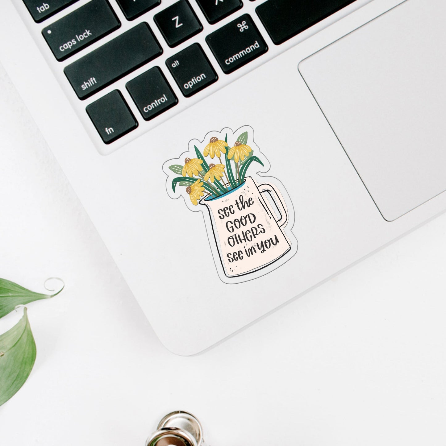 See the Good Others See in You Clear Sticker