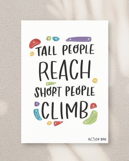 Tall People Reach, Short People Climb