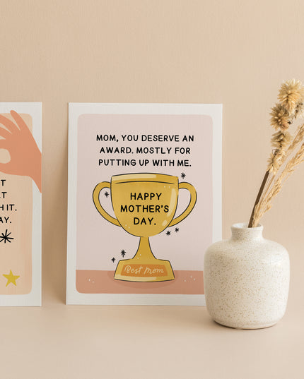 Mom you deserve an award card