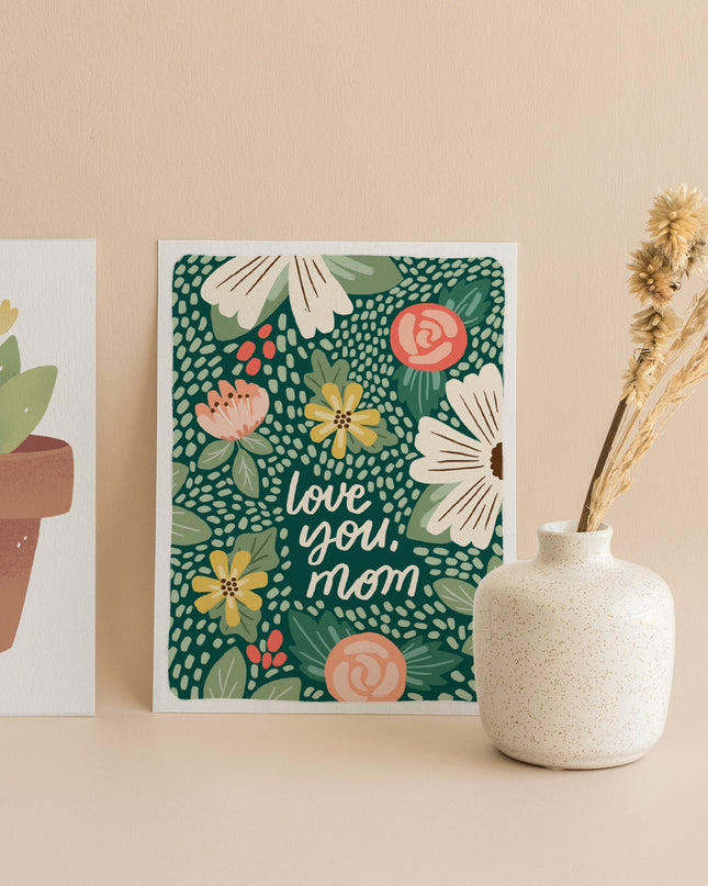 Love You, Mom Floral