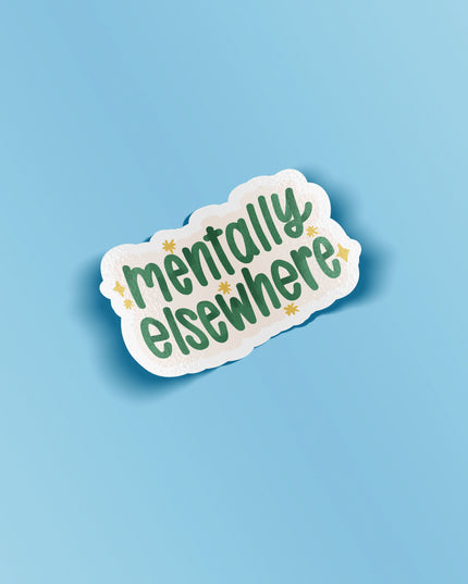 Mentally Elsewhere Matte Vinyl Sticker