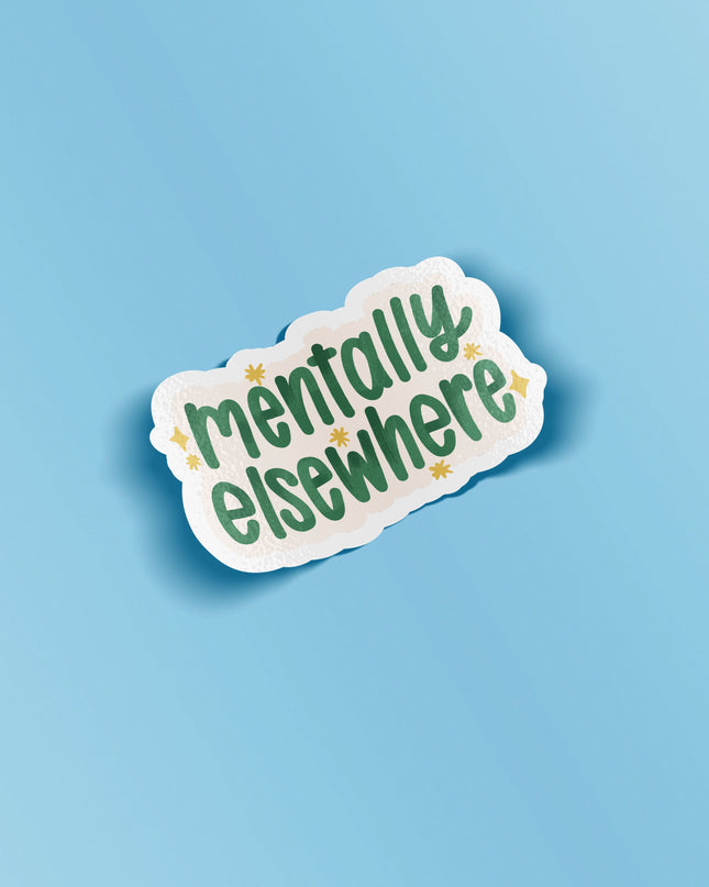 Mentally Elsewhere Matte Vinyl Sticker