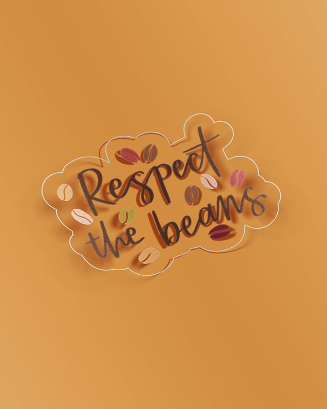 Respect The Beans Clear Sticker