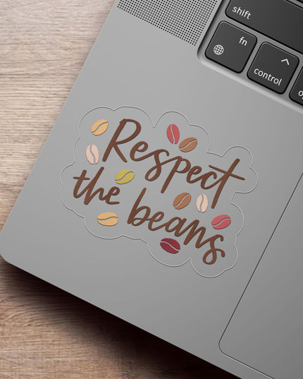 Respect The Beans Clear Sticker