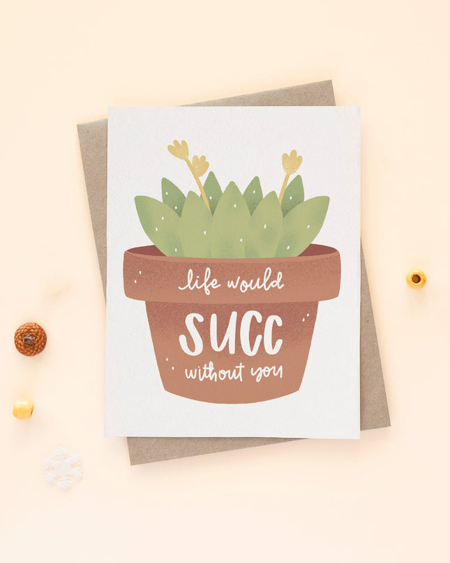 Life Would Succ Without You