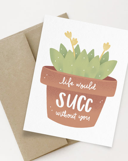Life Would Succ Without You
