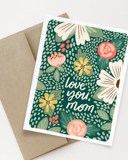 Love You, Mom Floral