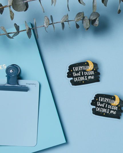 Everything I Desire Clear Sticker