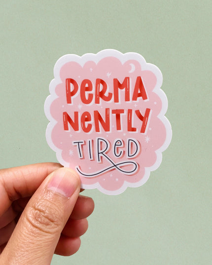 Permanently Tired Sticker