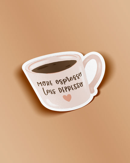 More Espresso, Less Depresso Matte Vinyl Sticker
