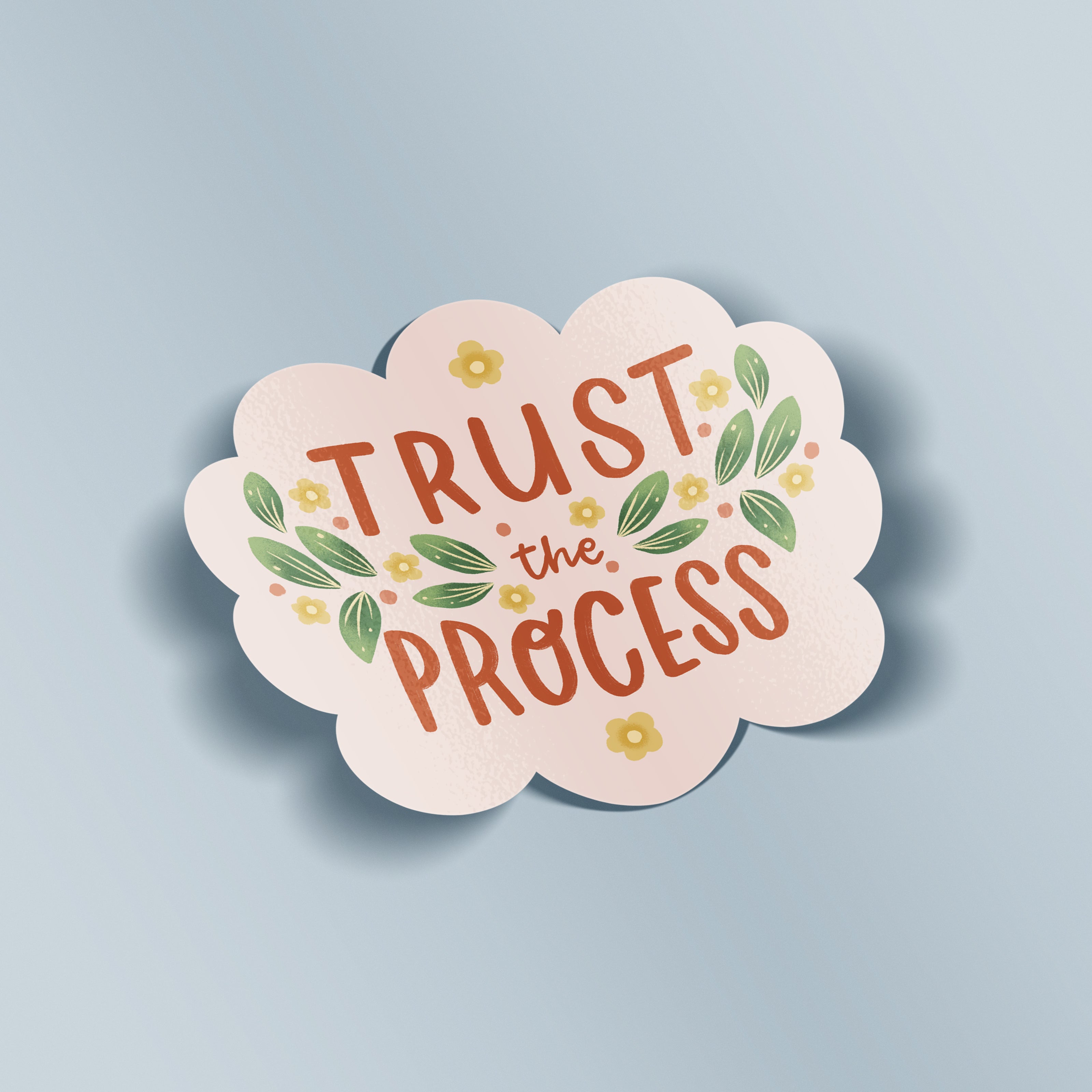 Quiter Process Sticker Trust the Process Vinyl Sticker – occasionalish