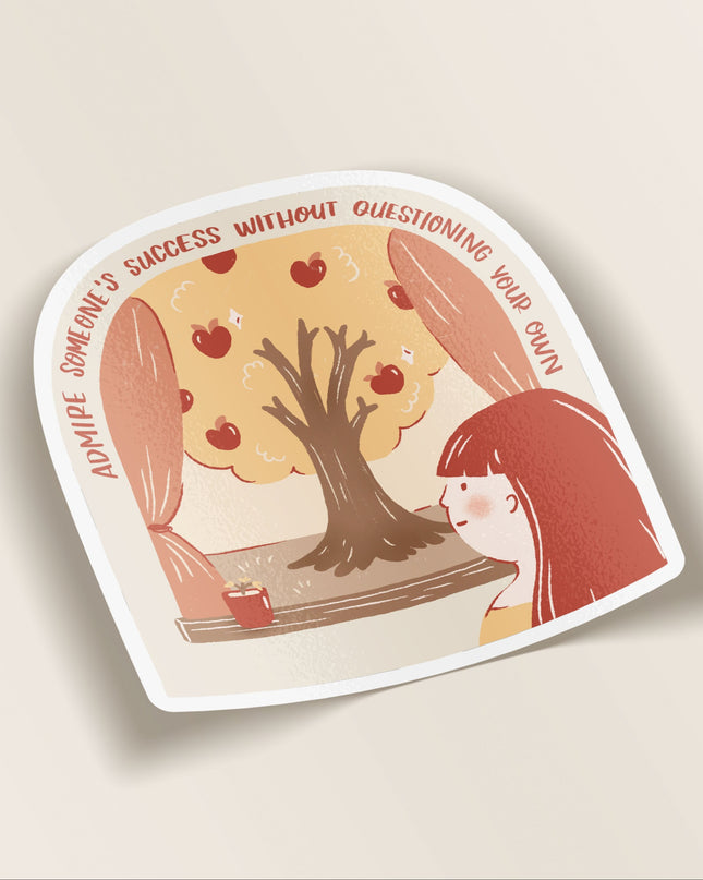 Admire Without Questioning Gloss Vinyl Sticker