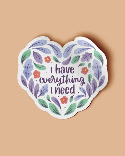 Everything I Need Vinyl Sticker