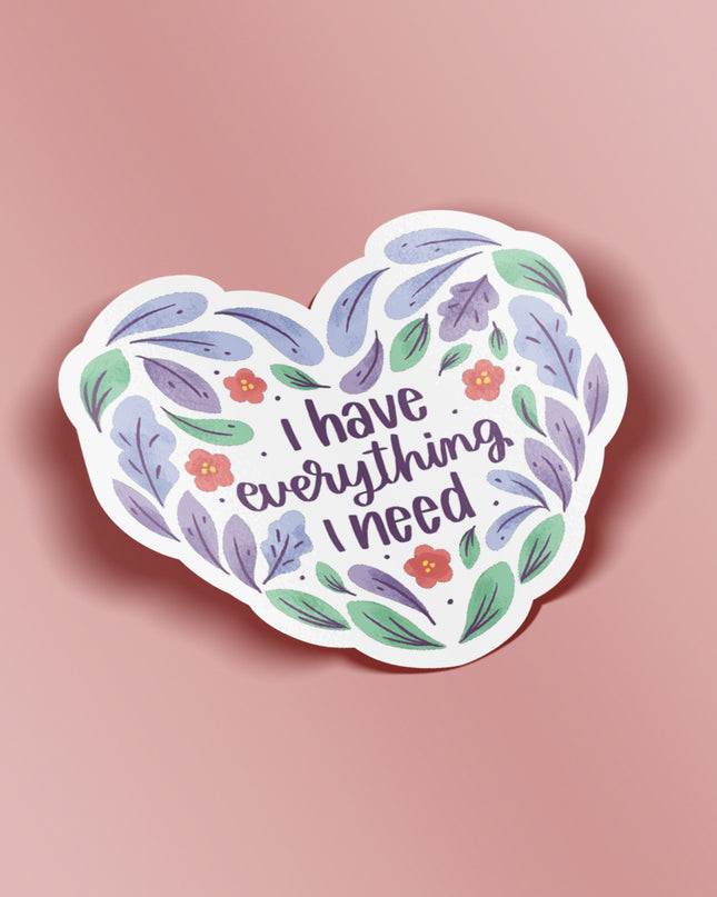 Everything I Need Vinyl Sticker
